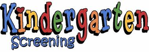 KINDERGARTEN SCREENING SURVEY